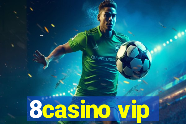 8casino vip